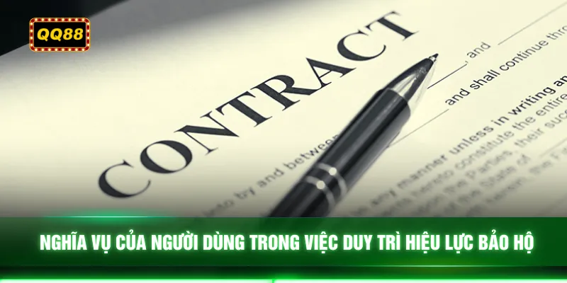 Nghĩa vụ của người dùng trong việc duy trì hiệu lực bảo hộ 